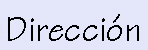 dirección